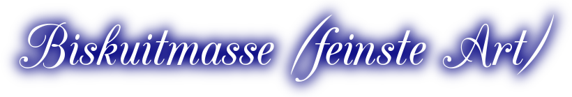 WEIHNACHTEN_REZEPTE_SCHRIFT_CAC_Champagne_100_Biskuitmasse_feinste_Art